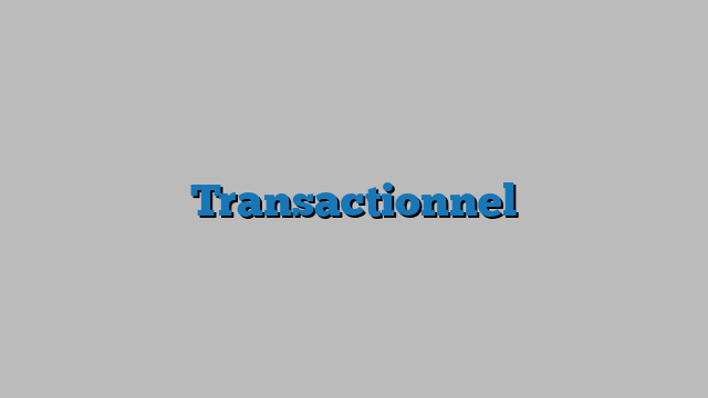 Transactionnel